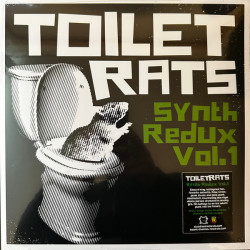 Виниловая пластинка Toilet Rats - Synth Redux Vol. 1