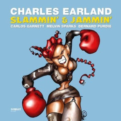 Виниловая пластинка Charles Earland - Slammin &amp; Jammin (180G Vinyl