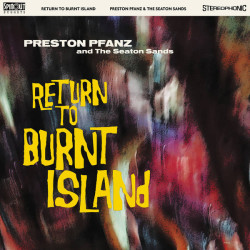 Виниловая пластинка Preston Pfanz &amp; The Seaton San - Return To Burnt Island