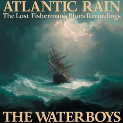 The Waterboys - Atlantic Rain: The Lost Fisherman's Blues Recordings (LP)