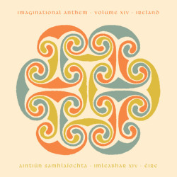 Виниловая пластинка Various Artists - Imaginational Anthem Vol. Xiv : Ireland