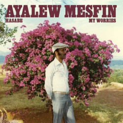 Виниловая пластинка Ayalew Mesfin - Hasabe (My Worries)