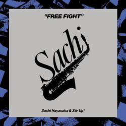 Виниловая пластинка Sachi Hayasaka - Free Fight