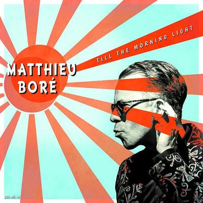 Виниловая пластинка Matthieu Bore - Till The Morning Light