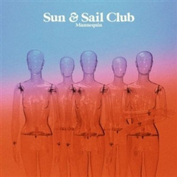 Виниловая пластинка Sun And Sail Club - Mannequin (Clear Light Blue Vinyl)