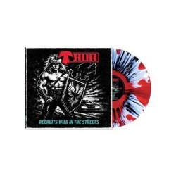Thor - Recruits Wild In The Streets (LP)