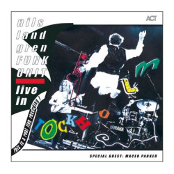 Виниловая пластинка Nils Landgren Funk Unit - Live In Stockholm