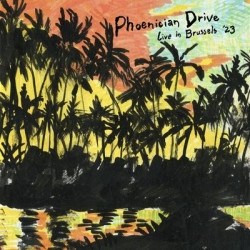 Виниловая пластинка Phoenician Drive - Live In Brussels 23/Sunburst