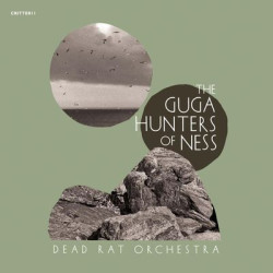 Виниловая пластинка Dead Rat Orchestra - The Guga Hunters Of Ness