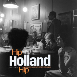 Виниловая пластинка Various Artists - Hip Holland Hip Modern Jazz