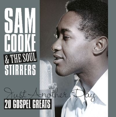 Виниловая пластинка Sam Cooke & Soul Stirrers - Just Another Day 20 Gospel (LP)
