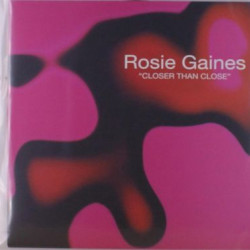 Виниловая пластинка Rosie Gaines - Closer Than Close