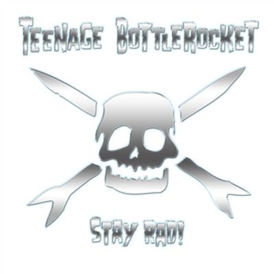Teenage Bottlerocket - Stay Rad! (LP)