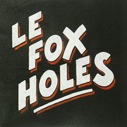 Виниловая пластинка Le Fox Holes - Le Fox Holes Ep