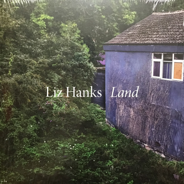 Виниловая пластинка Liz Hanks - Land
