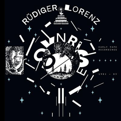 Виниловая пластинка Lorenz, Rüdiger - Synrise - Early Tape Recordings 1981-83