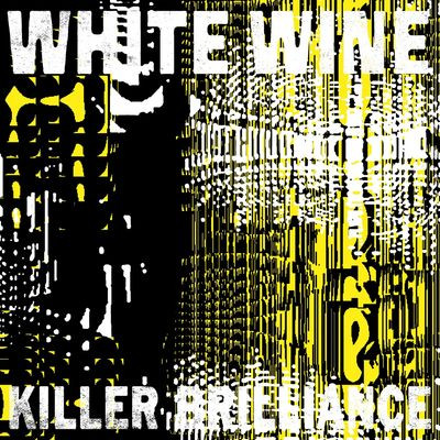 Виниловая пластинка White Wine - Killer Brilliance