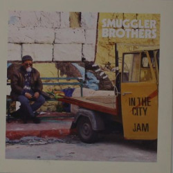 Виниловая пластинка Smuggler Brothers - In The City / Jam