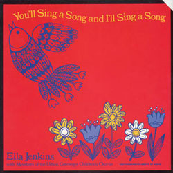 Виниловая пластинка Ella Jenkins - You'll Sing a Song and I'll Sing a Song