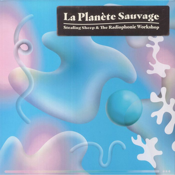 Виниловая пластинка Stealing Sheep And The Radiophonic Workshop - La Planète Sauvage (2022)