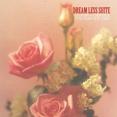 Виниловая пластинка Genesis P - Orridge And The Hafl-Dream Less Suite