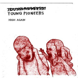Виниловая пластинка Young Pioneers - High Again