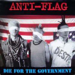 Виниловая пластинка Anti-Flag - Die For The Government