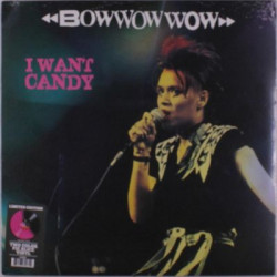 Виниловая пластинка Bow Wow Wow - I Want Candy
