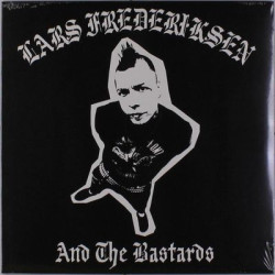 Виниловая пластинка Lars Frederiksen And The Bastards - Lars Frederiksen And The Bastards (Re-Issue)