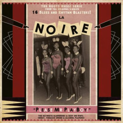 Виниловая пластинка Various Artists - La Noire 02 - Please Mr Playbo