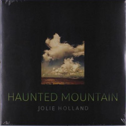 Виниловая пластинка Jolie Holland - Haunted Mountain