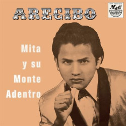 Виниловая пластинка Mita Y Su Monte Adentro - Arecibo