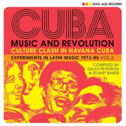 Виниловая пластинка Soul Jazz Records Presents - Cuba: Music And Revolution: Culture Clash In Havana: Experiments In Latin Music 1975-85 Vol.2
