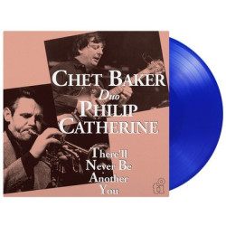 Виниловая пластинка Chet Baker and Philip Catherine / There'll Never Be Another You (1LP Coloured) (LP)