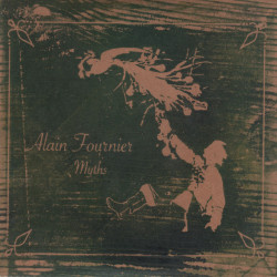 Виниловая пластинка Alain Fournier - Myths