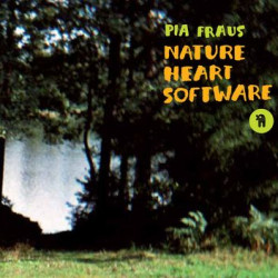 Виниловая пластинка Pia Fraus - Nature Heart Software (20Th An (зелёный винил)