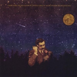 Виниловая пластинка Isakov Gregory Alan - This Empty Northern Hemisphere