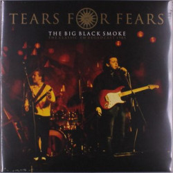 Виниловая пластинка Tears For Fears - The Big Black Smoke (Clear Vinyl 2Lp)