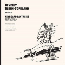 Виниловая пластинка Beverly Glenn-Copeland - Keyboard Fantasies Reimagined