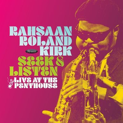 Rahsaan Roland Kirk - Seek & Listen: Live At The Penthouse (LP)