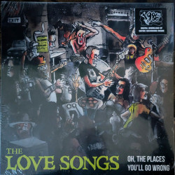 Виниловая пластинка The Love Songs - Oh, The Places You'Ll Go Wrong