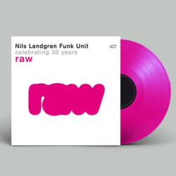 Виниловая пластинка Nils Landgren Funk Unit - raw
