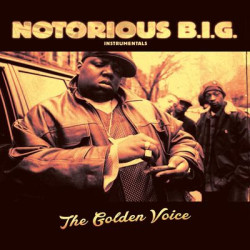 Виниловая пластинка Notorious B.I.G - The Golden Voice Instrumentals