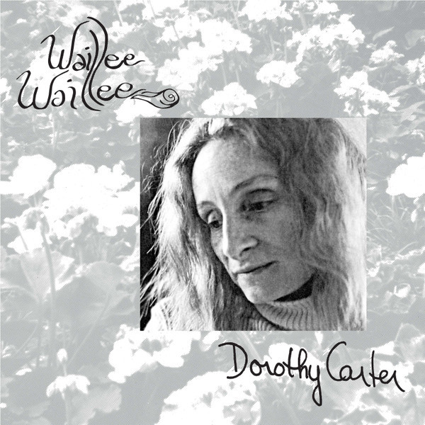 Виниловая пластинка Dorothy Carter - Waillee Waillee