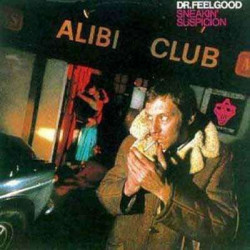 Виниловая пластинка Dr Feelgood - Sneakin Suspicion