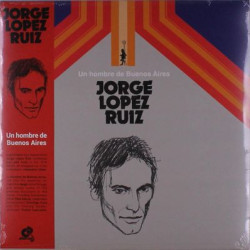 Виниловая пластинка Jorge Lopez Ruiz - Un Hombre de Buenos Aires