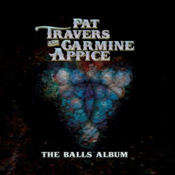 Виниловая пластинка Pat Travers &amp; Carmine Appice - The Balls Album
