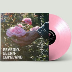 Виниловая пластинка Beverly Glenn-Copeland - Laughter In Summer