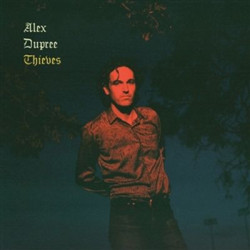 Виниловая пластинка Alex Dupree - Thieves