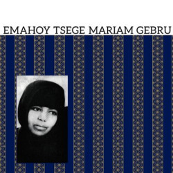 Виниловая пластинка Emahoy Tsege - Mariam Gebru-Emahoy Tsege-Mariam Gebru (2024)